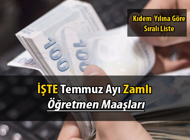 iste 2020 temmuz ayi zamli ogretmen maaslari mektepli gazete